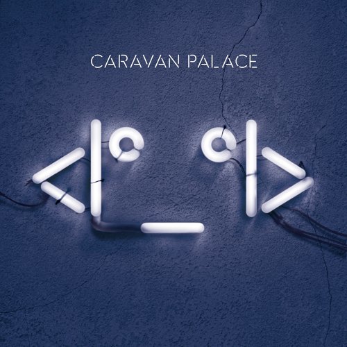 Lone Digger Caravan Palace 歌詞 / lyrics