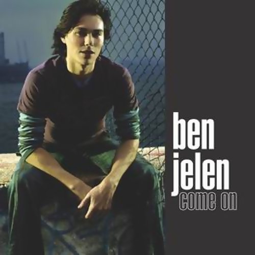 Come On Ben Jelen 歌詞 / lyrics