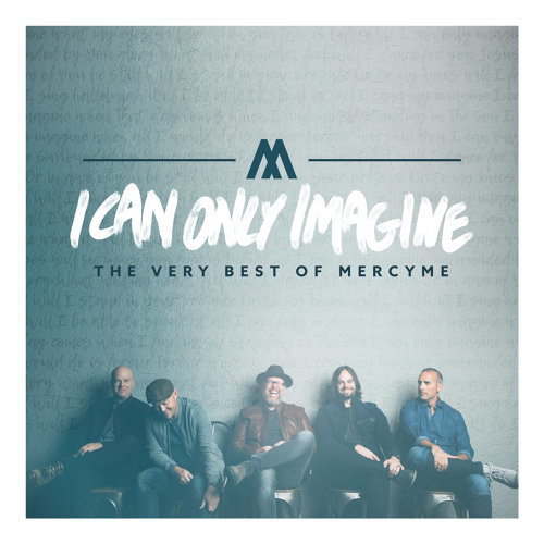 I Can Only Imagine MercyMe 歌詞 / lyrics