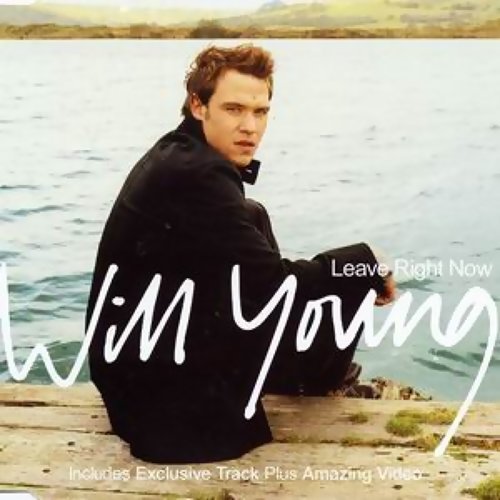 Leave Right Now Will Young 歌詞 / lyrics