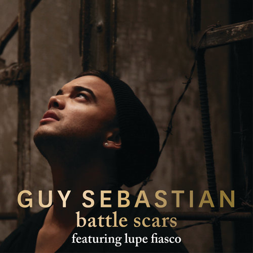 Battle Scars Lupe Fiasco And Guy Sebastian 歌詞 / lyrics