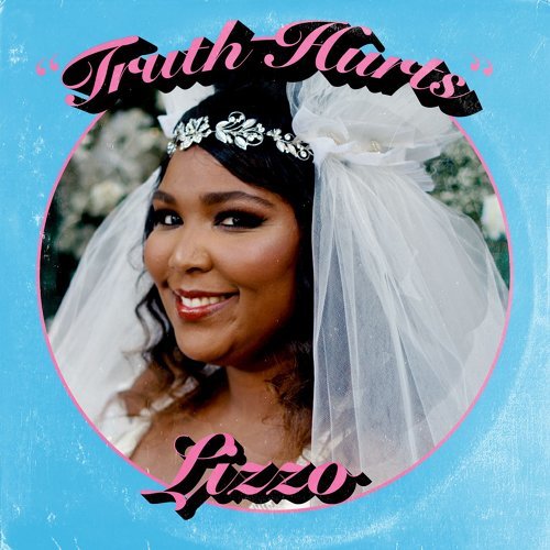 Truth Hurts Lizzo 歌詞 / lyrics