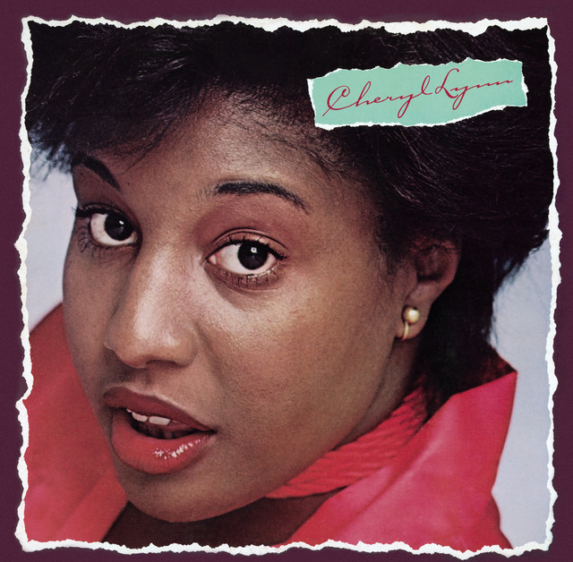 Got To Be Real Cheryl Lynn