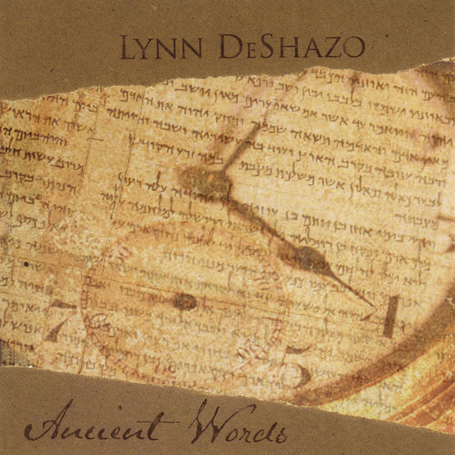 Ancient Words Lynn DeShazo