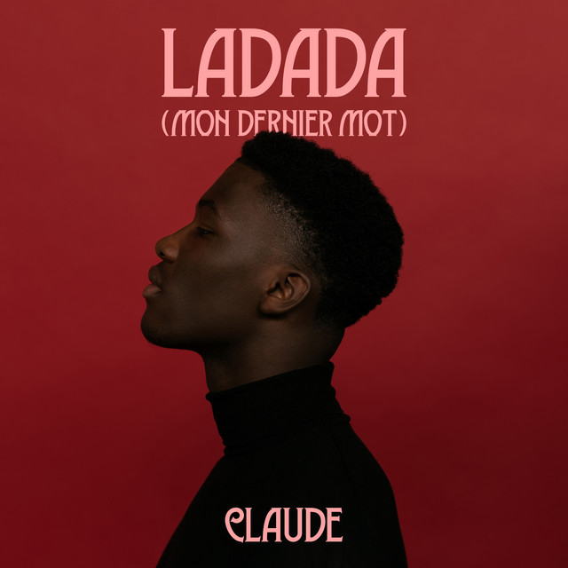 Ladada (Mon Dernier Mot) Claude