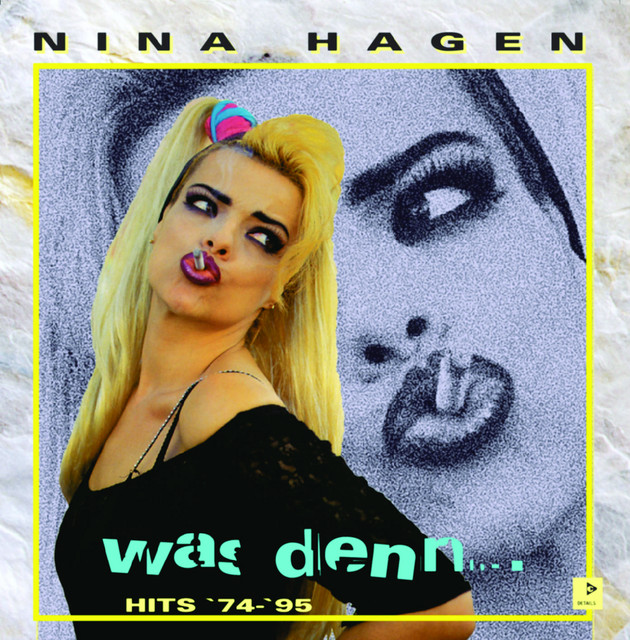 Du Hast Den Farbfilm Vergessen Nina Hagen