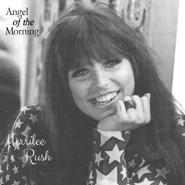 Angel Of The Morning Merrilee Rush