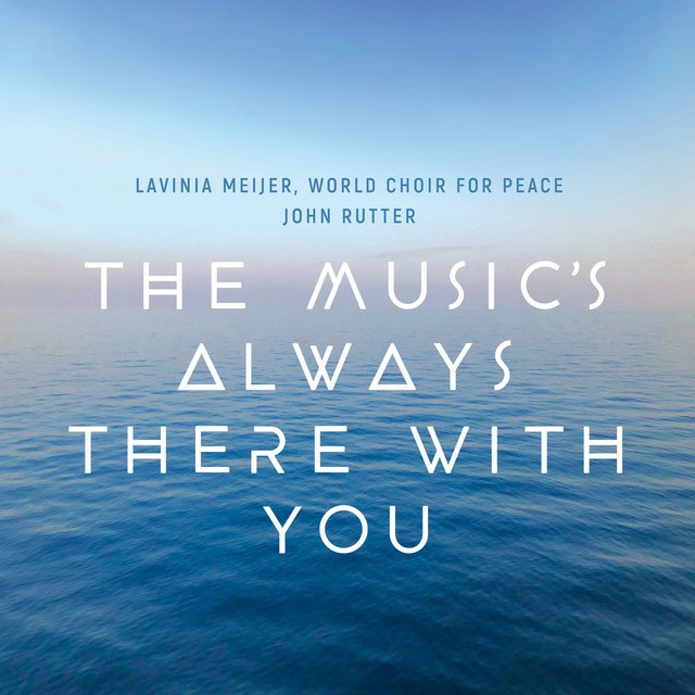 The Music's Always There With You John Rutter