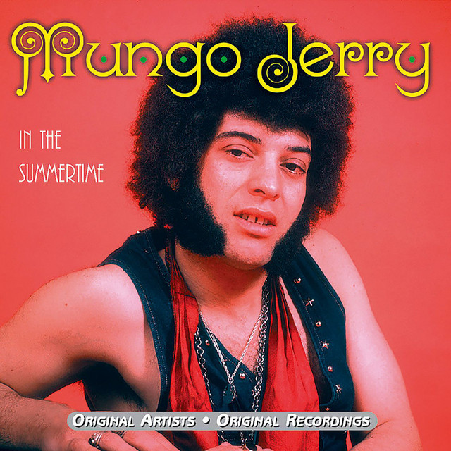 In The Summertime Mungon Jerry