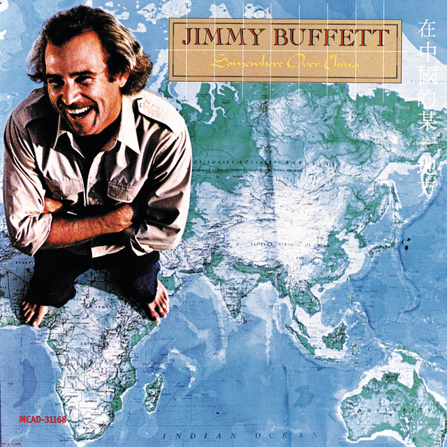 On A Slow Boat To China Jimmy Buffett