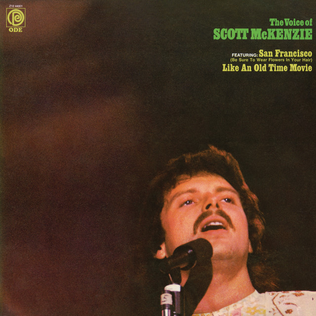 San Francisco (Be Sure To Wear Some Flowers In Your Hair) Scott McKenzie