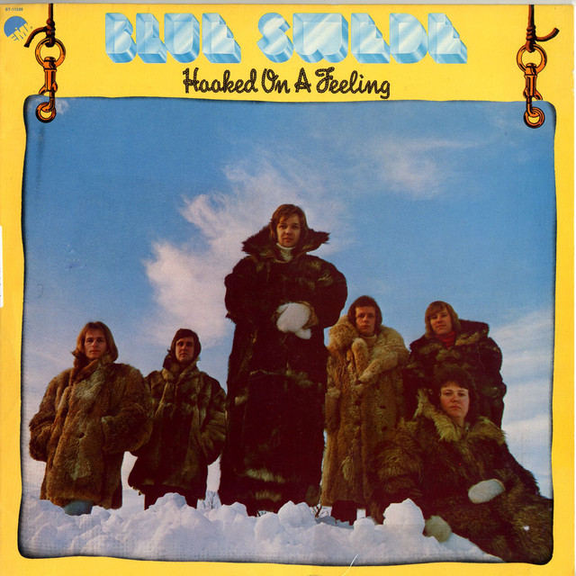 Hooked On A Feeling Blue Swede