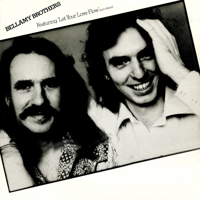 Let Your Love Flow The Bellamy Brothers