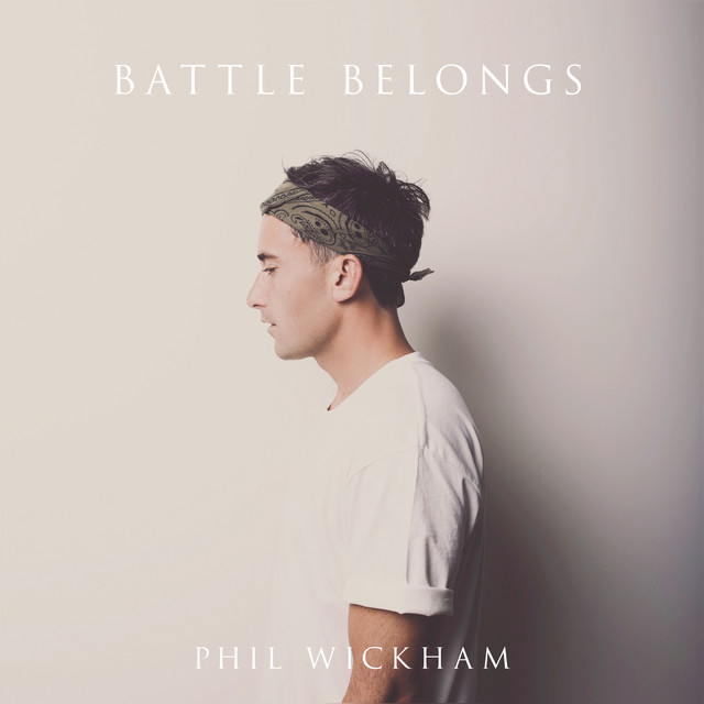 Battle Belongs Phil Wickham